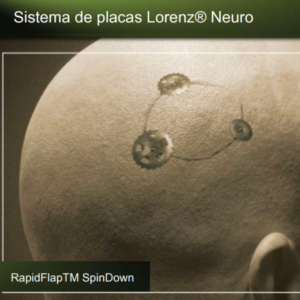 SISTEMA DE PLACAS LORENZ® NEURO RapidFlapTM SpinDown